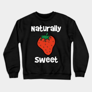 Naturally Sweet Crewneck Sweatshirt